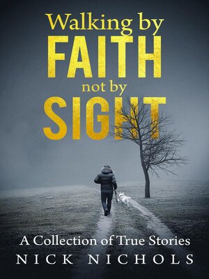 cover image of Walking by Faith, Not by Sight